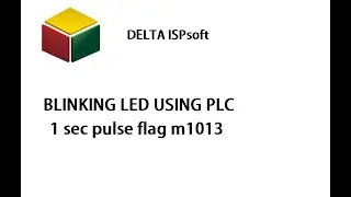Blinking LED using PLC  ,  DELTA PLC , PULSE TIME