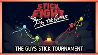 Simply Chilling: The Guys Stick Tournament #stickfightthegame  #gaming