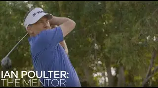 Ian Poulter: The Mentor