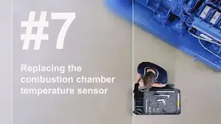 Episode 7: Replacing the combustion chamber temperature sensor