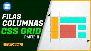 CSS GRID  Curso Basico desde CERO - usar filas y columnas parte 2