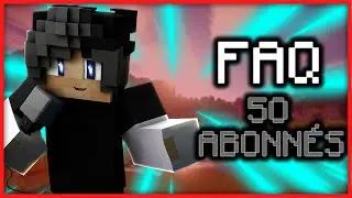ANNONCE FAQ 50 ABONNÉS
