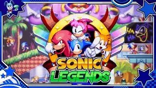 ✪ SONIC LEGENDS | The Sonic Mania of Fangames ✪