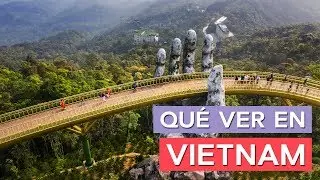 What to See in Vietnam 🇻🇳 | 10 Must-See Places