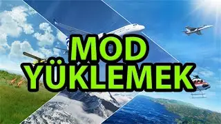 Microsoft Flight Simulator Nasıl Mod Yüklenir (Uçak, Havaalanı, Kaplama...)