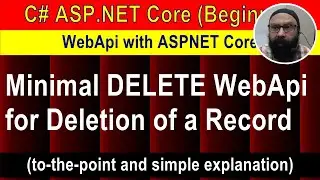 Minimal DELETE WebApi for Deletion of a Record | Web Api with ASPNET Core