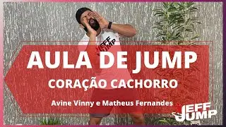 Coração Cachorro, Late Coração (Aula de Jump)