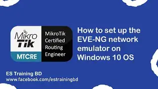 Installing and Configure Eve-NG in Windows 10! How to make Virtual LAB for MikroTik
