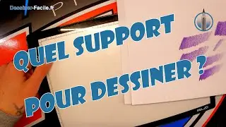 [DESSINER-FACILE] Quel support pour dessiner ? Conseils et techniques dessin