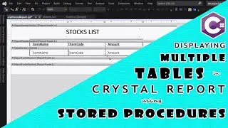 C# - Displaying Multiple Tables in Crystal Report Using Stored Procedures