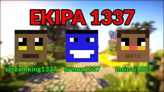EKIPA 1337 NA MINECRAFT BED WARS! Bremu & screamking1337 & inviaczeG