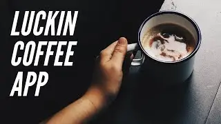 How to Use the Luckin Coffee App in China - the Chinese Coffee Brand