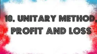 Unitary Method, Class 5 Mathematics.