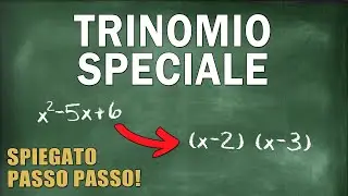 Trinomio Speciale - Spiegazione ed Esercizi Svolti (Scomposizione di Polinomi)