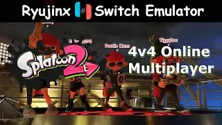 Splatoon 2 | 4v4 PC Online LDN Multiplayer | Ryujinx LDN2.2 Switch Emulator