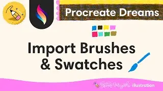 How to Import Brushes and Color Swatches to Procreate Dreams | Procreate Dreams FAQ for Beginners