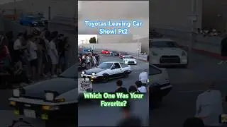 Toyota Leaving Car Show Roll Out Pt2 #Toyota #wekfestsj #wekfest #rollout #carshow
