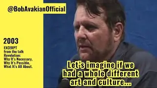 Bob Avakian: Imagine if we had a whole new culture...