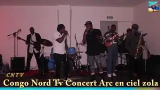 CONGO NORD TV PRESENTE CONCERT DE ARC EN CIEL ZOLA SUKA NA MASOLO YA POTO