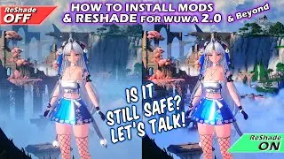 How To SAFELY Install Mods & ReShade For WuWa (STILL VALID IN 2025)