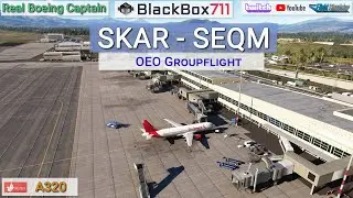 MSFS FENIX A320 CFM | El Eden/SKAR to Quito/SEQM | OEO Groupflight