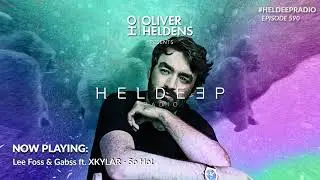 Oliver Heldens - Heldeep Radio 