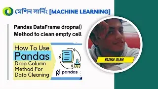 Pandas DataFrame dropna() Method [using python]  to clean empty cells in machine learning in bangla.