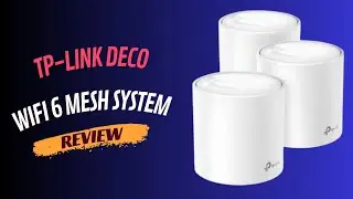 TP-Link Deco WiFi 6 Mesh System(Deco X20) Review