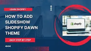 How to Add Slideshow Shopify Dawn Theme | Free Tutorial