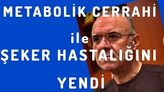 ŞEKER HASTALIĞINDAN TRANSİT BİPARTİSYON İLE KURTULDU