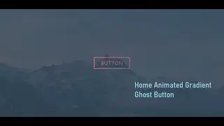 Home Animated Gradient Ghost Button Using HTML & CSS