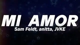 VKE, Sam Feldt, Anitta - Mi Amor (Lyrics)