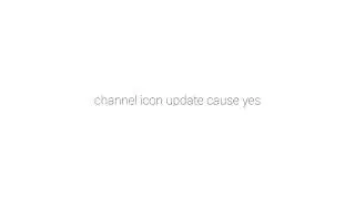 channel icon update cause yes (also check desc.)