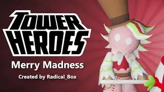 Merry Madness [Tower Heroes]