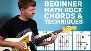 Beginner Math Rock Guitar Lesson (Master The Basics in 10 Minutes)