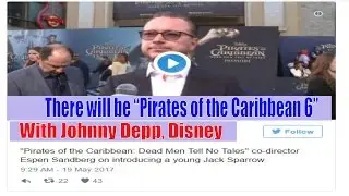 There will be pirates of the caribbean 6 with Johnny Depp, Disney | New star