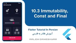 10.3 BMI Calculator | Immutability, Const and Final