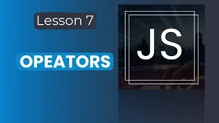 JavaScript Fundamentals Course: Relational and Equality Operators
