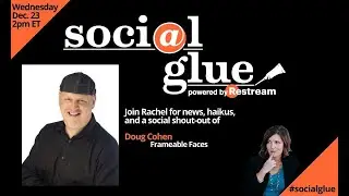Social Glue powered by Restream | S1E2 with Doug Cohen
