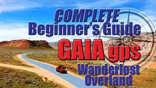 COMPLETE Beginner's Guide To The Gaia GPS App, How To Get Started