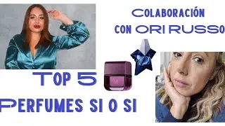 Top 5 Perfumes Si o Si col. @OriRusso #perfumes #quemurmuran