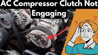 AC Compressor Clutch Not Engaging: Possible Causes and Diagnoses