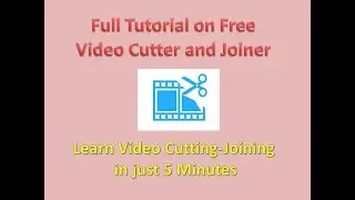 How to cut and join videos offline by using free video cutter joiner