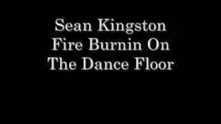 Sean Kingston Fire Burning With Lyrics