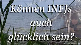 Können INFJs glücklich sein?