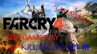 #Farcry4  KILL PAGAN MIN *LAST MISSION*