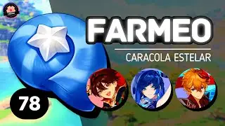 78 Caracola Estelar / Guía de Farmeo - Gaming | Yelan | Tartaglia - Genshin Impact