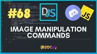 #68 Image Manipulation Commands ( CANVACORD ) | discord.js tutorials