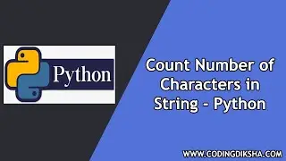 Count the Number of Characters in a String Python