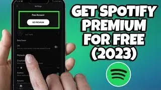 How To Get Spotify Premium For Free in (2023 New Edition)